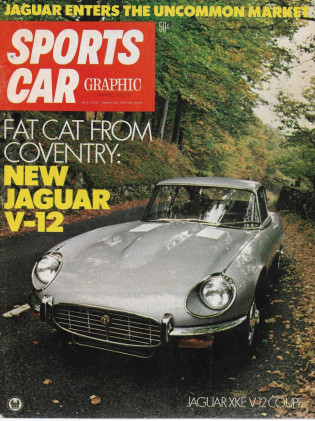 SPORTS CAR GRAPHIC 1971 APR - XK-E V12, XJ6 & SS 100, JAVELIN-AMX